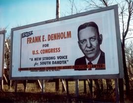 Elect Frank E. Denholm for U.S. Congress 'A New Strong Voice for South Dakota - Farmer - Businessman - Former FBI Agent - Educator - Lawyer (Democratic Candidate for all the people!)' campaign billboard